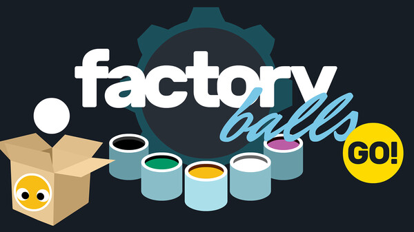 Factory Balls GO! trailer