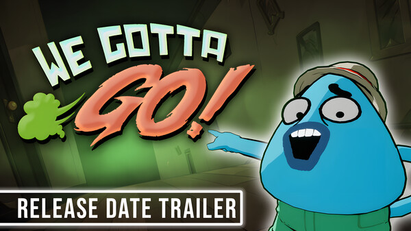We Gotta Go Release Trailer 3-12-2026