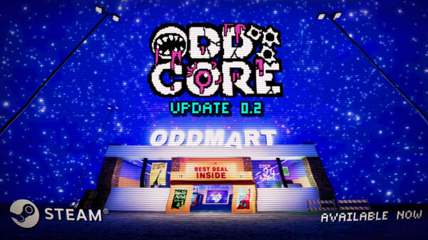 ODDCORE - Early Access 0.2 | ODDMART Update