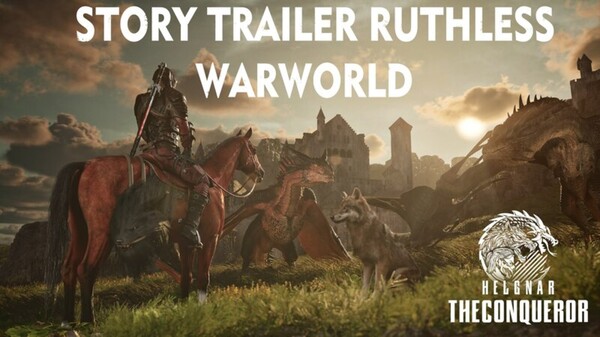 Story Trailer - Ruthless Warworld - Helgnar The Conqueror