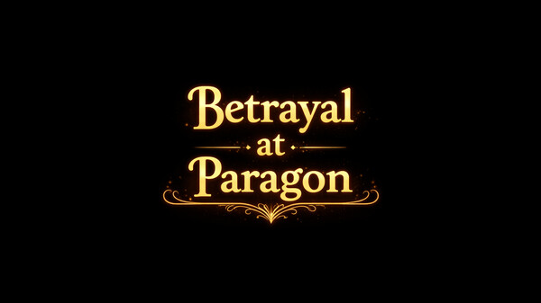 Betrayal At Paragon