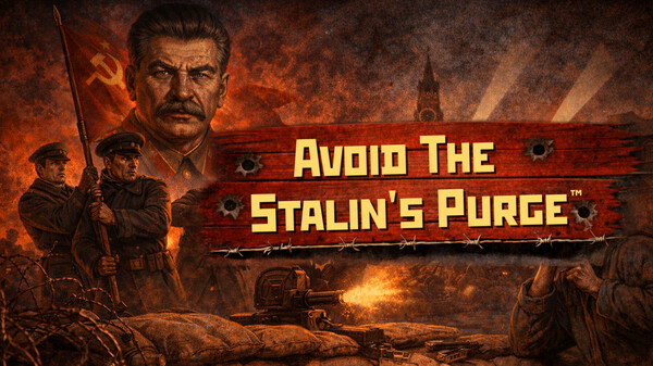 Avoid the Stalin's Purge Trailer