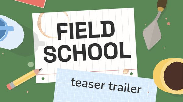 Field School - Teaser Trailer