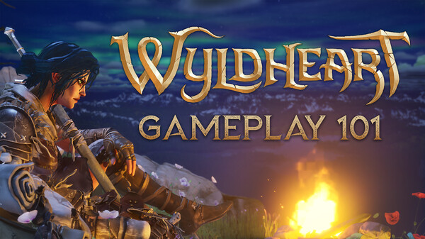 Wyldheart Gameplay 101