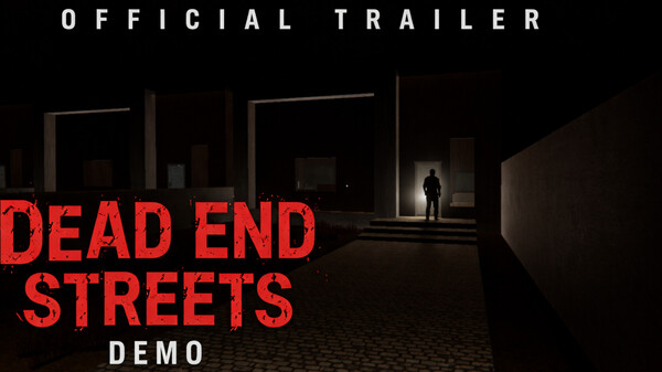 Official Trailer - Dead End Streets Demo