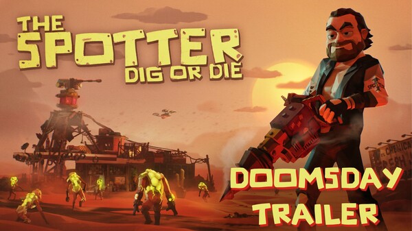 The Spotter: Dig or Die 動画
