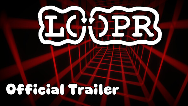 LOOPR Official Trailer
