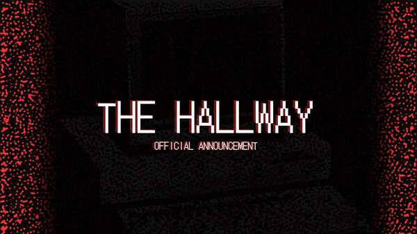 THE HALLWAY - Coming Soon
