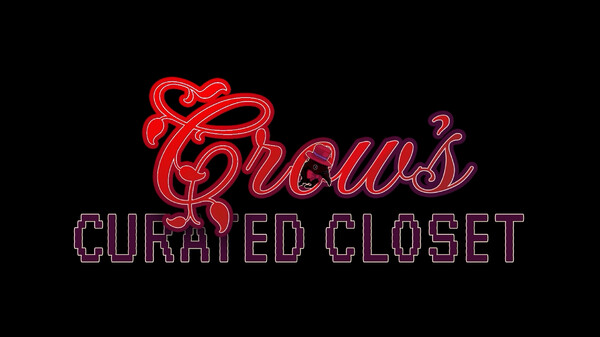 Crow's Curated Closet - Wishlist Trailer