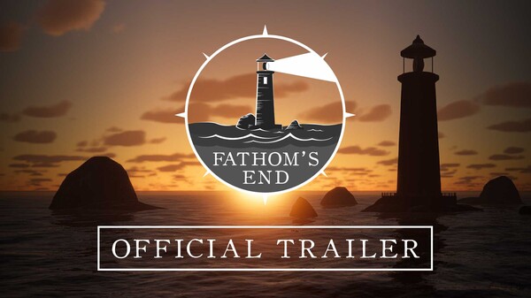 Fathom's End | Official Trailer