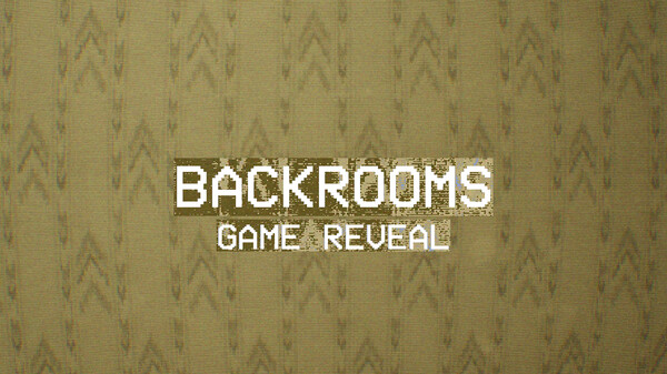 BACKROOMS - Game Reveal