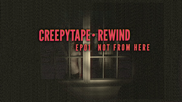 Creepytape Rewind Trailer
