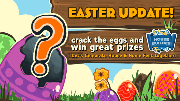 House Builder - Easter Update