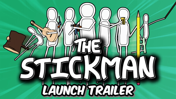 The Stickman Launch Trailer