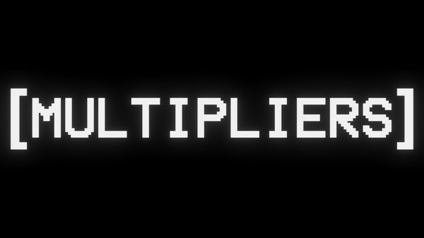 [MULTIPLIERS] - Gameplay Trailer