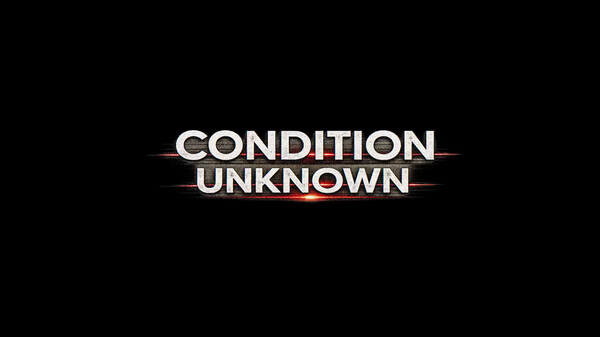 Condition Unknown Teaser