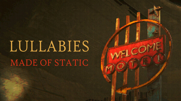 Lullabies Made of Static