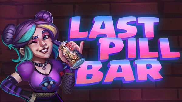 [Bober Bros] Last Pill Bar | Announcement Trailer