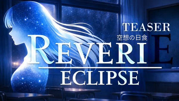 Reverie Eclipse Teaser