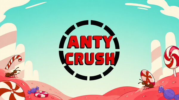 Anty Crush | Pre-Alpha Gameplay