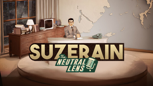 Suzerain Stories: The Neutral Lens