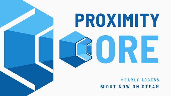 Early Access Trailer (EN) video thumbnail for Proximity Core