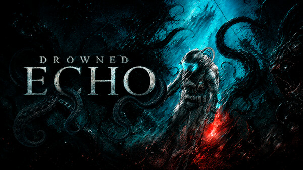 Drowned Echo Teaser