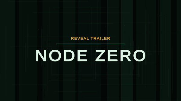 NODE ZERO Reveal Trailer