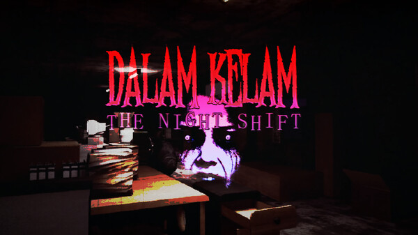 DALAM KELAM: THE NIGHT SHIFT | Teaser Trailer