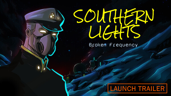 Southern Lights: Broken Frequency