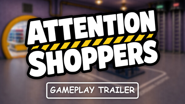 Attention Shoppers Gameplay Trailer