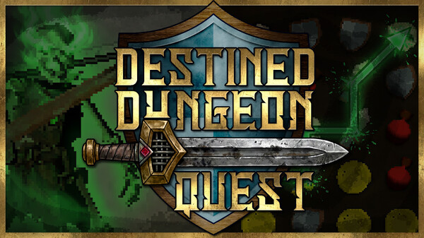 Destined Dungeon Quest