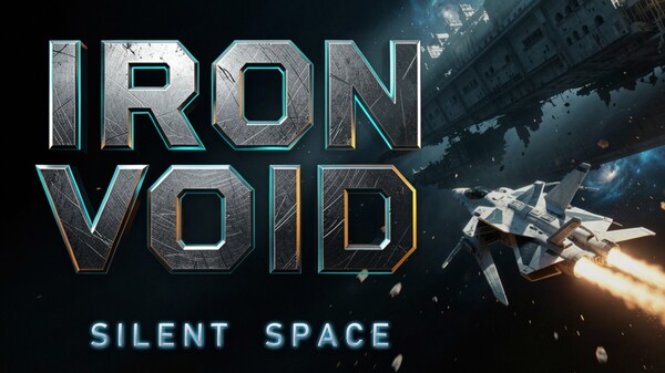 Iron Void : Silent Space