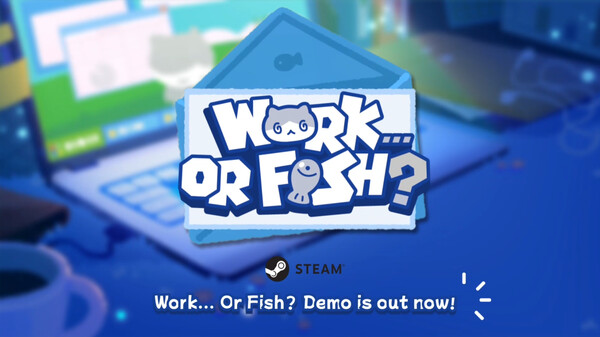 Work...Or Fish_demo CNpv