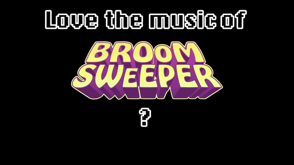 BroomSweeper OST Trailer video thumbnail for BroomSweeper Original Soundtrack