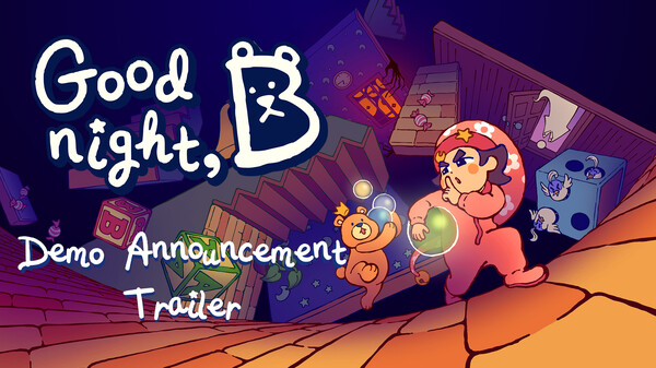 Goodnight, B - Demo Trailer