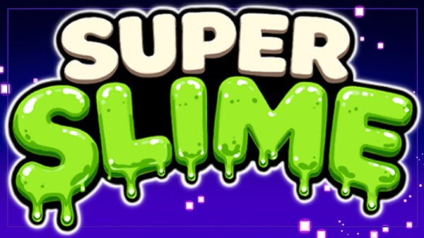 Super Slime Trailer