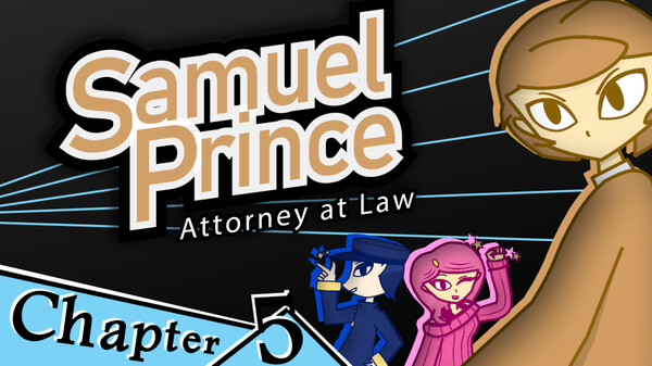 Samuel Prince Attorney at Law Chapter 5: Teaser Trailer