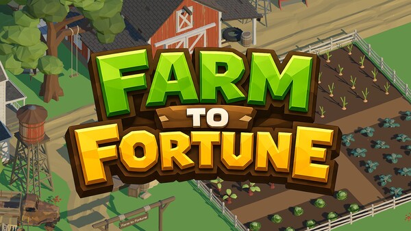 Farm to Fortune