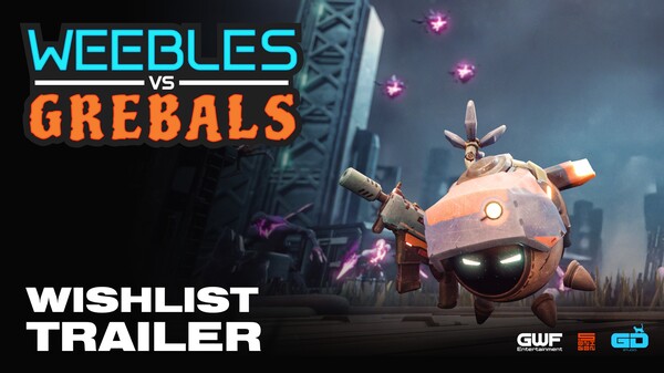 Weebles vs Grebals - Wishlist Trailer