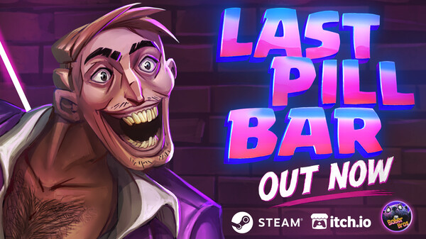 [Bober Bros] Last Pill Bar