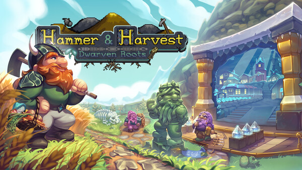 Hammer & Harvest: Dwarven Roots