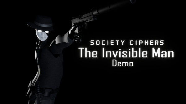 Society Ciphers: The Invisible Man - Announcement Trailer