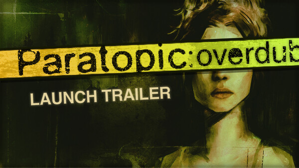 Paratopic: Overdub - Launch Trailer video thumbnail for Paratopic: Overdub
