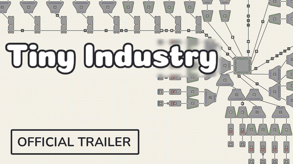 Tiny Industry Demo Trailer