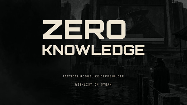 ZERO KNOWLEDGE