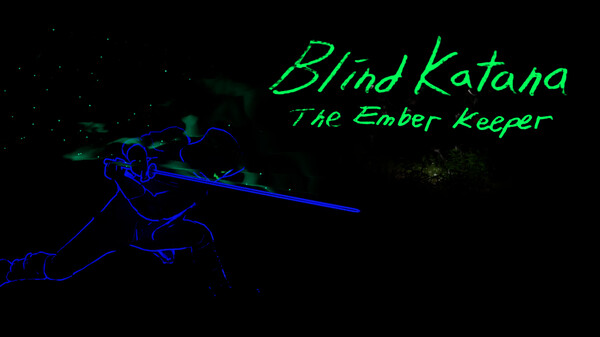 Blind Katana: The Ember Keeper