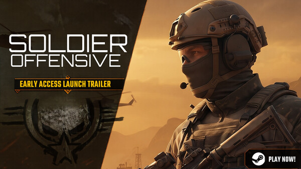 SOLDIER OFFENSIVE - Official Early Access Trailer