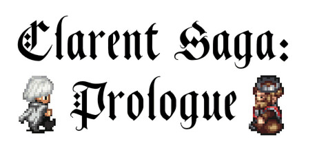 Clarent Saga: Prologue