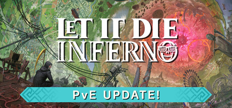 LET IT DIE: INFERNO